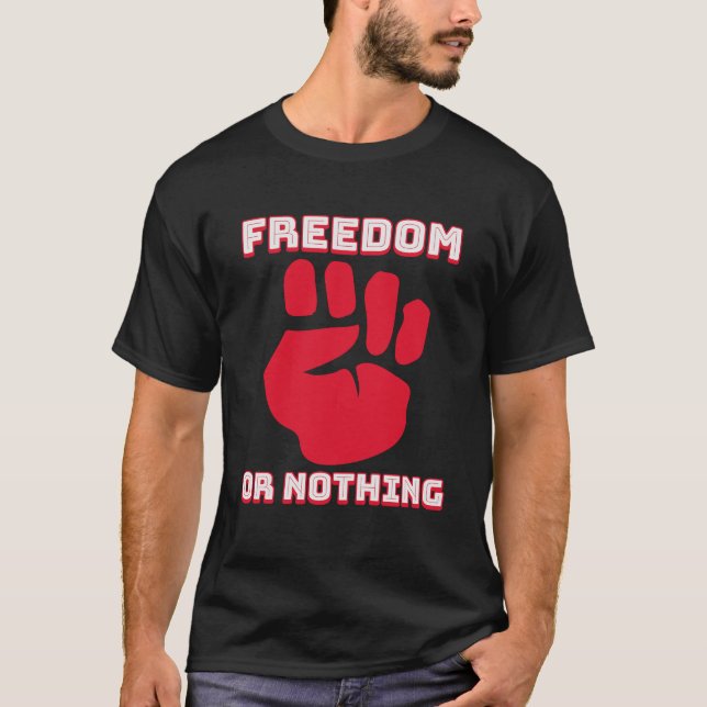 Camiseta Libertad Clásica O Nada (Anverso)