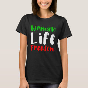 Camiseta Libertad de vida de la mujer Lema patriótico iraní