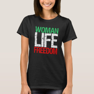 Camiseta LIBERTAD DE VIDA DE LA MUJER Lema patriótico iraní