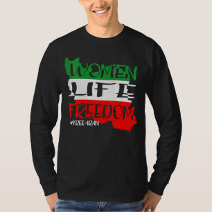 Camiseta Libertad De Vida Para Liberar A Irán