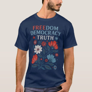 Camiseta Libertad, democracia, verdad - valor patriótico fl