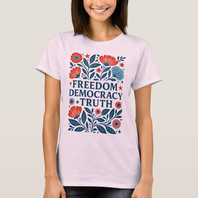 Camiseta Libertad, democracia, verdad - valor patriótico fl (Anverso)
