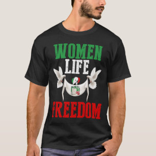 Camiseta Libertad para la vida de las mujeres: Irán frente 