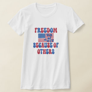 Camiseta Libertad por otros, el 4 de julio camisetas,