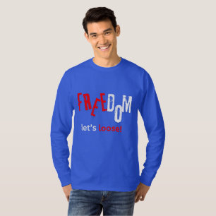 Camiseta Libertad. ¡Vamos a perder!