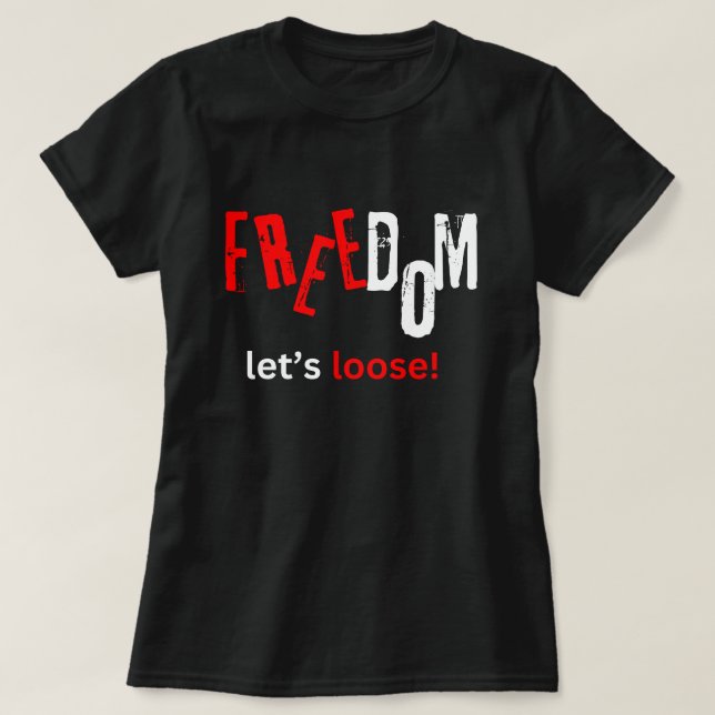 Camiseta Libertad. ¡Vamos a perder! (Diseño del anverso)