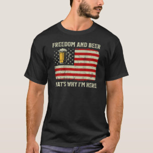 Camiseta Libertad y cerveza por eso estoy aquí 4 de julio O