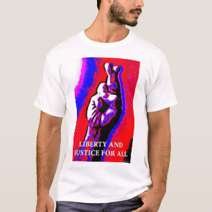 Camiseta  ¿Libertad y justicia para todos?