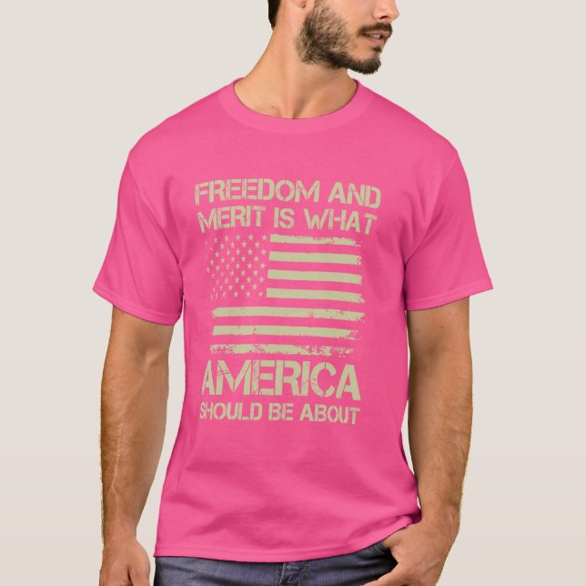 Camiseta Libertad Y Mérito Es Lo Que Los Estados Unidos Deb (Anverso)