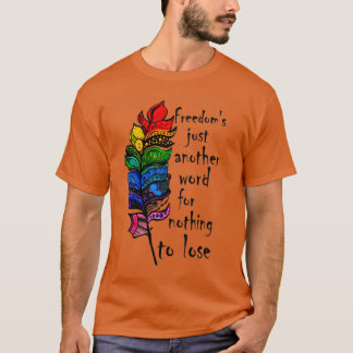 Camiseta Libertades Sólo Otra Palabra Para Que Nada Pierda