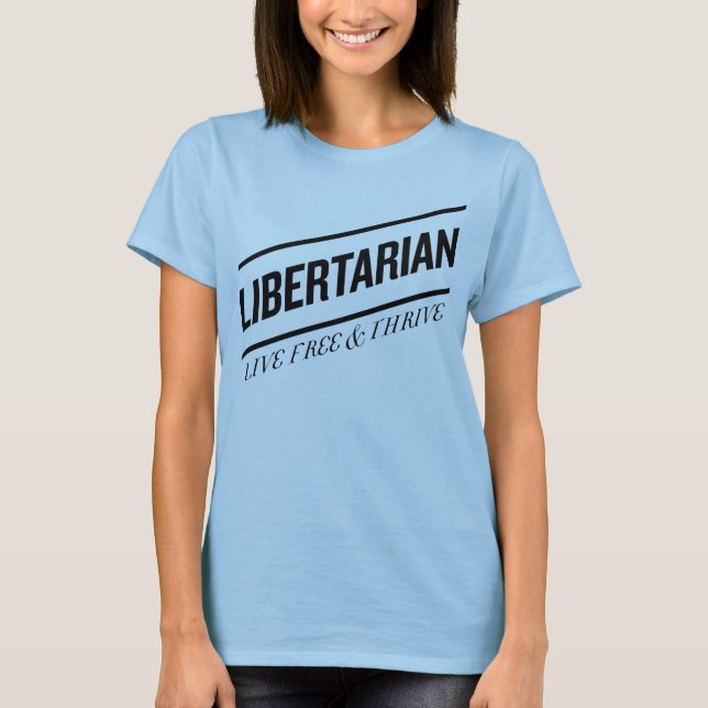 Camiseta Libertario y Thrive (Anverso)