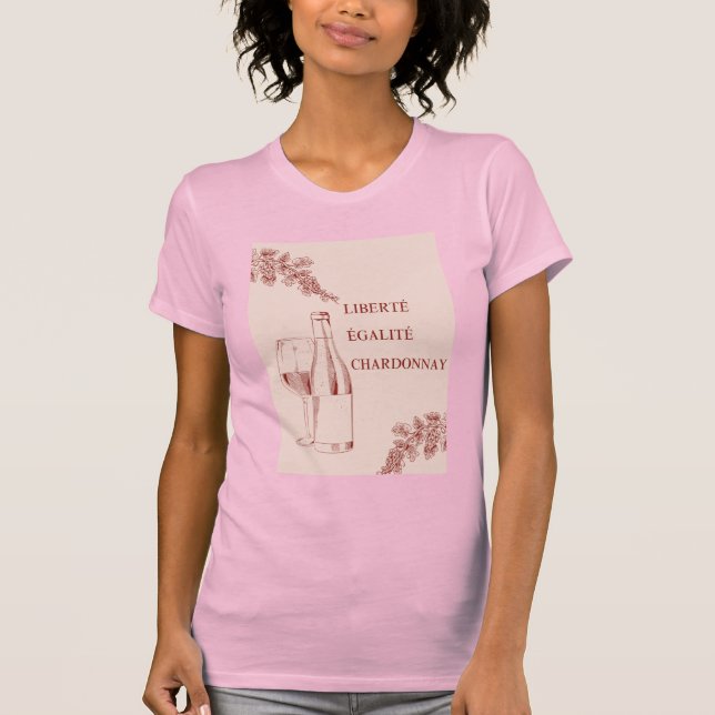Camiseta Liberté Égalité Chardonnay Funny Wine Ilustracion (Anverso)