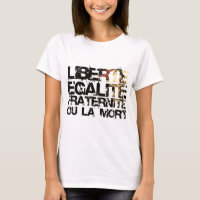 ¡LIberte Egalite Fraternite!  ¡Revolución