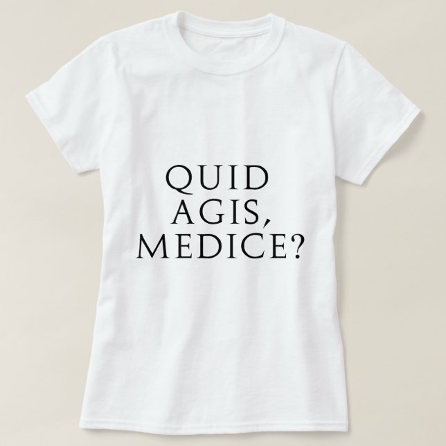 Camiseta ¿Libra Agis, Medice? (Diseño del anverso)