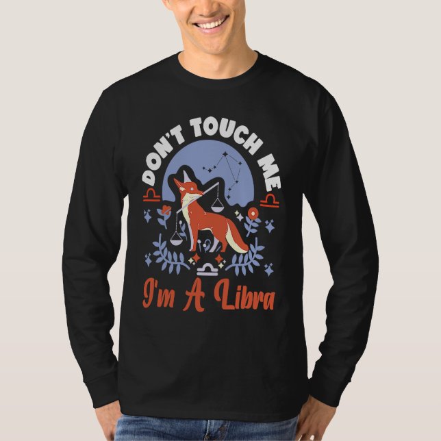 Camiseta Libra Zodiac Don't Touch Me I'm A Libra (Anverso)