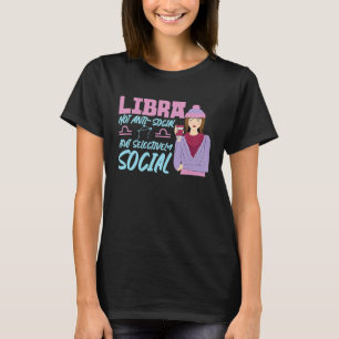 Camiseta Libra Zodiac No Anti-Social Sino Selectivamente So