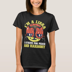Camiseta Libra Zodiac Soy una Libra, me esfuerzo por la paz