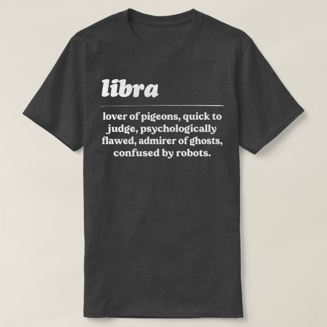 Camiseta Libra ZodiacDiseño humorístico de regalos (Diseño del anverso)