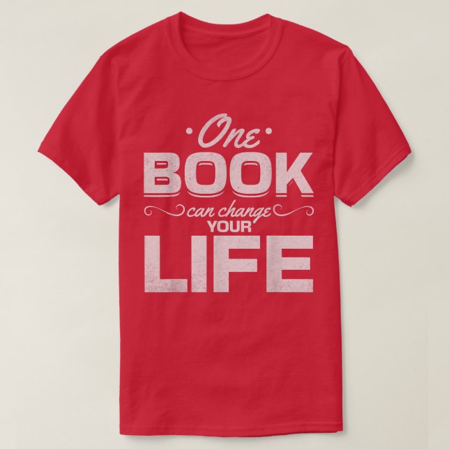 Camiseta Library Book Lover One Book Can Change Your Life R (Diseño del anverso)