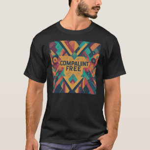 Camiseta Libre de quejas