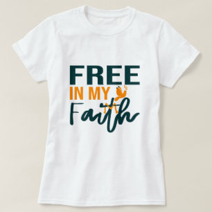 Camiseta Libre en mi fe Biblia religiosa Verse Creyente