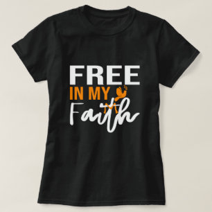 Camiseta Libre en mi fe Biblia religiosa Verse Creyente