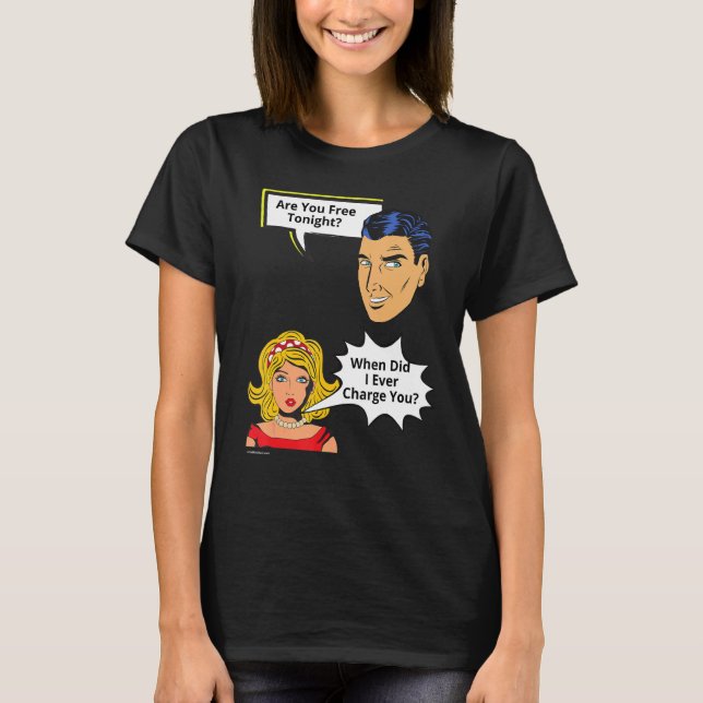 Camiseta Libre Esta Noche Cuándo Cobré Relación 2 (Anverso)