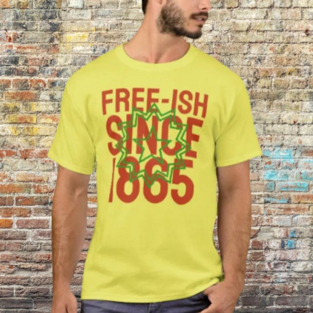 Camiseta Libres desde 1865 (Subido por el creador)