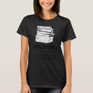 Camiseta Libro de definición de Abibliofobia leyendo Bookwo