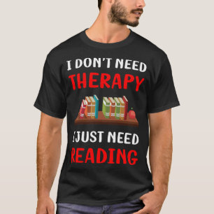 Camiseta Libro de lectura sin terapia Libros