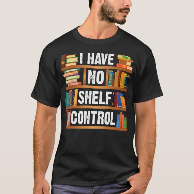 Camiseta Libro de libros Nerds Leyendo No Tengo Cont Shelf (Anverso)
