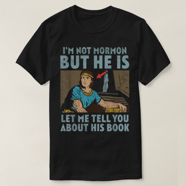 Camiseta Libro de Mormon Missionary LDS Church I m Not Morm (Diseño del anverso)