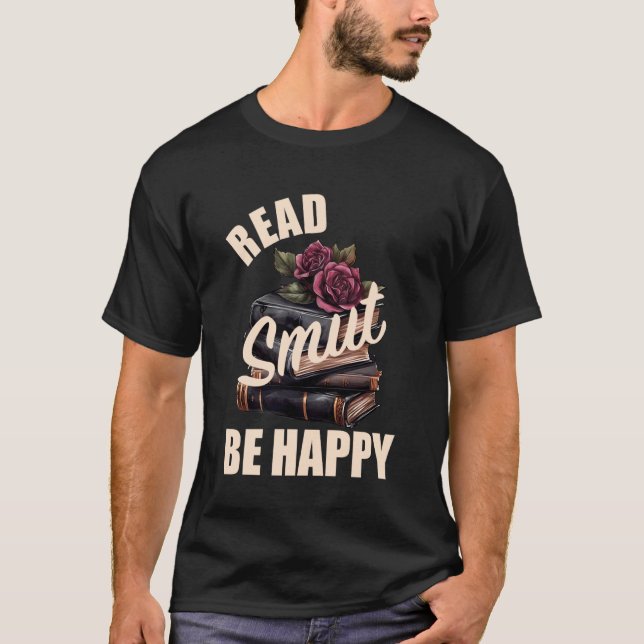Camiseta Libro de Smutt Merch Leer Smut Sé Feliz Romance Os (Anverso)