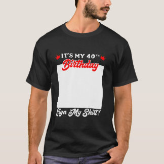 Camiseta Libro de visitas Es mi 40 cumpleaños Rótulo mi Shi