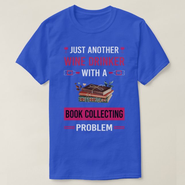 Camiseta Libro de Wine Drinker Collecting Books Bibliophiop (Diseño del anverso)