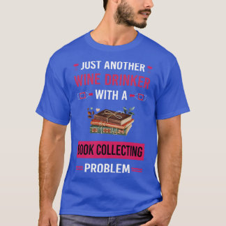 Camiseta Libro de Wine Drinker Collecting Books Bibliophiop