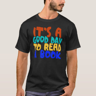Camiseta Libro Es un buen día para leer un libro Bookworm 1