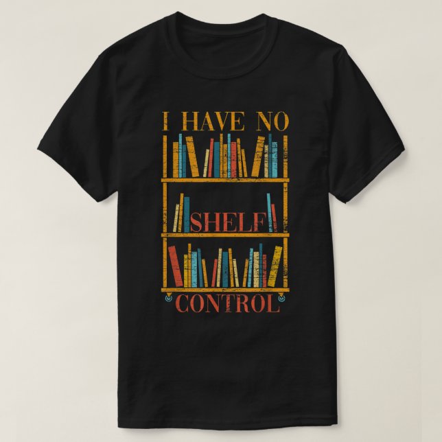 Camiseta Libro gracioso Nerd No Tengo Biblioteca De Control (Diseño del anverso)