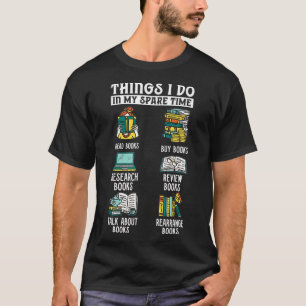Camiseta Libro Leyendo libros Revisando libros Tiempo libre
