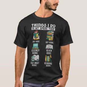 Camiseta Libro Leyendo libros Revisando libros Tiempo libre