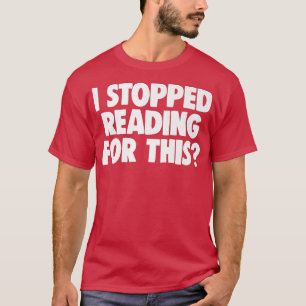 Camiseta Libro Lover Nerd Book Worm Dejé De Leer F