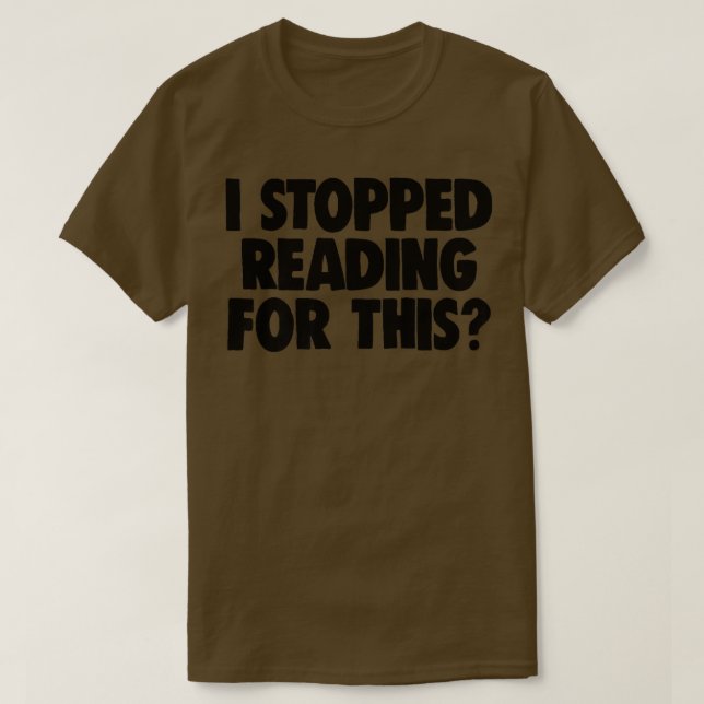 Camiseta Libro Lover Nerd Book Worm Dejé De Leer F (Diseño del anverso)
