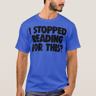 Camiseta Libro Lover Nerd Book Worm Dejé De Leer F