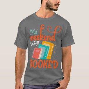 Camiseta Libro Lover Weekend Bookworm Pun Book Reading Tet 