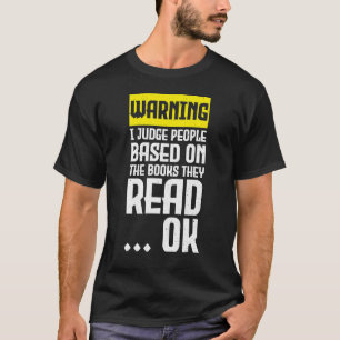 Camiseta Libros Advertencia juzgo a la gente basándose en l