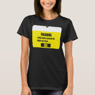 Camiseta Libros Advertencia juzgo a la gente basándose en l
