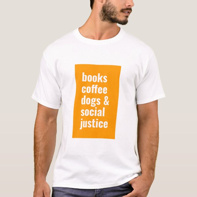 Camiseta libros, café, perros y justicia social (Anverso)