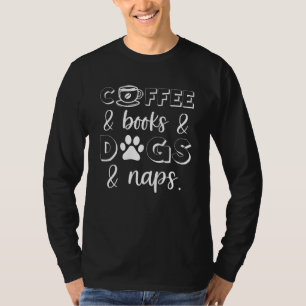 Camiseta Libros de café Perros Sueñecitos Mujeres Cafeína L
