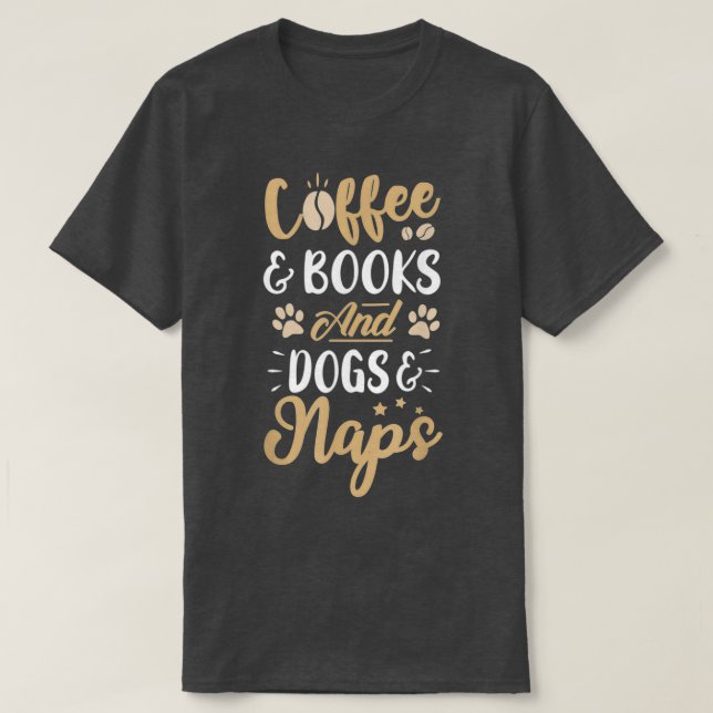 Camiseta Libros De Café Y Perros Amampan Naps Funny Coffee  (Diseño del anverso)