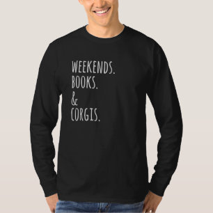 Camiseta Libros de fines de semana Corgi Perro